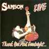 Samson (3) - Thank You And Goodnight... Live