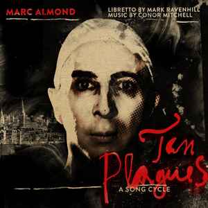 Ten Plagues (A Song Cycle) - Marc Almond