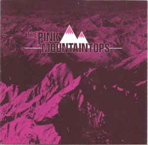 Pink Mountaintops - The Pink Mountaintops