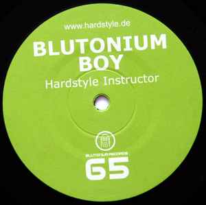 Blutonium Boy - Hardstyle Instructor
