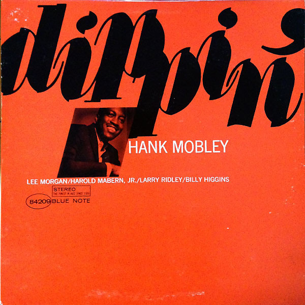 Hank Mobley – Dippin' (1966, Vinyl) - Discogs