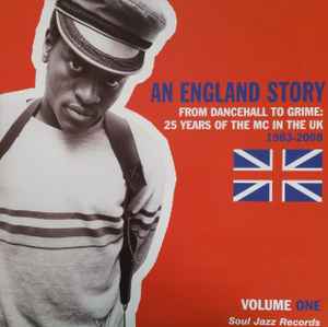 An England Story (From Dancehall To Grime: 25 Years Of The MC In The UK 1983-2008) (Volume One) - Various