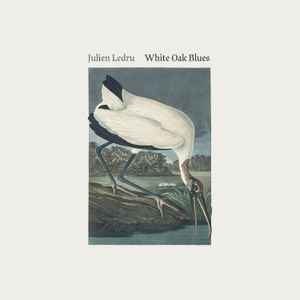Julien Ledru - White Oak Blues