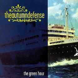 The Autumn Defense - The Green Hour