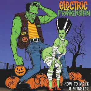 Electric Frankenstein - How To Make A Monster album cover