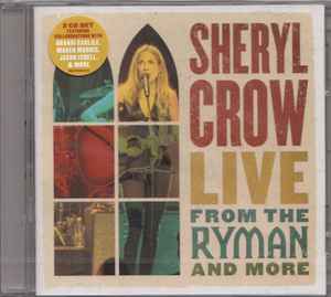 Sheryl Crow – Live At The Capitol Theatre: 2017 Be Myself Tour