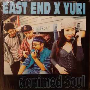 レコードEast End X Yuri Denimed-Soul-