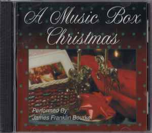 James Franklin Bourke - A Music Box Christmas album cover