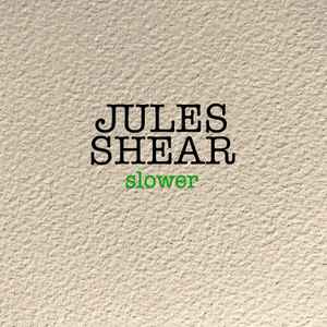Jules Shear - Slower album cover