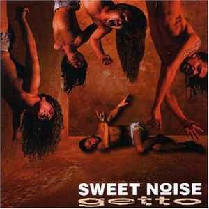 Sweet Noise - Getto