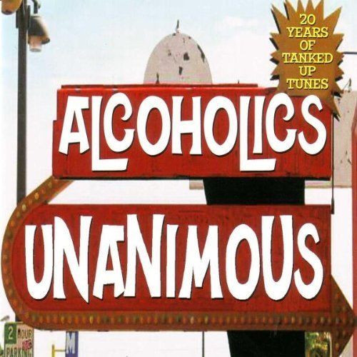 lataa albumi Alcoholics Unanimous - 20 Years Of Tanked Up Tunes