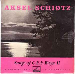 Aksel Schiøtz - Sange Af C.E.F. Weyse II album cover