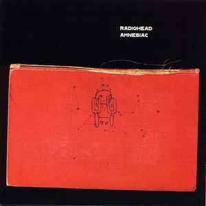 Amnesiac - Radiohead