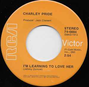 I'm Learning To Love Her - Charley Pride