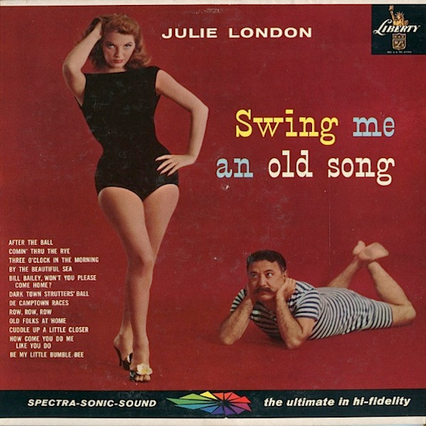 Julie London With Jimmy Rowles And His Orchestra – Swing Me An Old