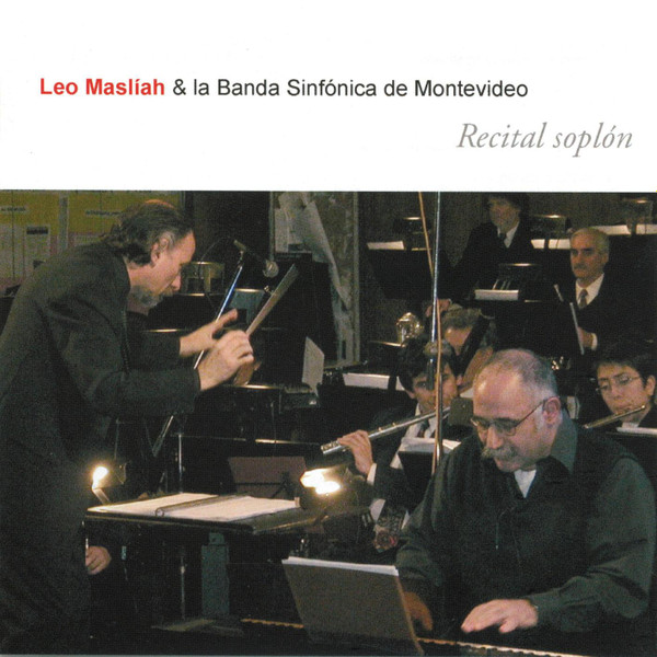 baixar álbum Leo Maslíah & la Banda Sinfónica De Montevideo - Recital Soplón