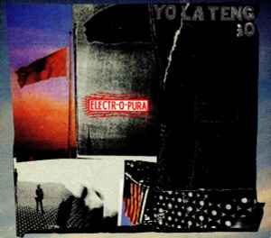Yo La Tengo - Electr-O-Pura album cover