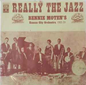 Bennie Moten's Kansas City Orchestra - Really The Jazz (1923-25) album cover
