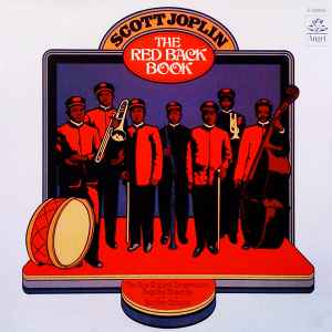 The Red Back Book - Scott Joplin - The New England Conservatory Ragtime Ensemble Conducted By Gunther Schuller
