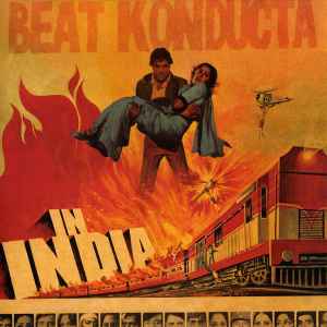 Vol. 3: Beat Konducta In India (Raw Ground Wire Hump) - Madlib The Beat Konducta