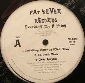 Fat 4 Ever – Excercising My P Thang (1997, Vinyl) - Discogs