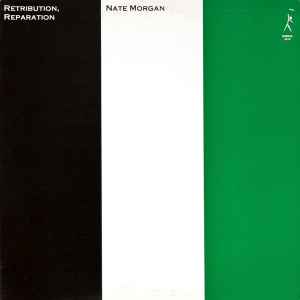 Nate Morgan - Retribution, Reparation album cover