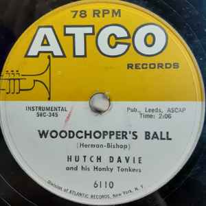 Hutch Davie And His Honky Tonkers - Woodchopper's Ball album cover