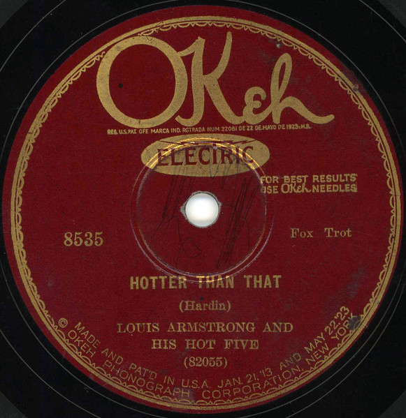 Louis Armstrong & His Hot Five – Hotter Than That / Savoy Blues