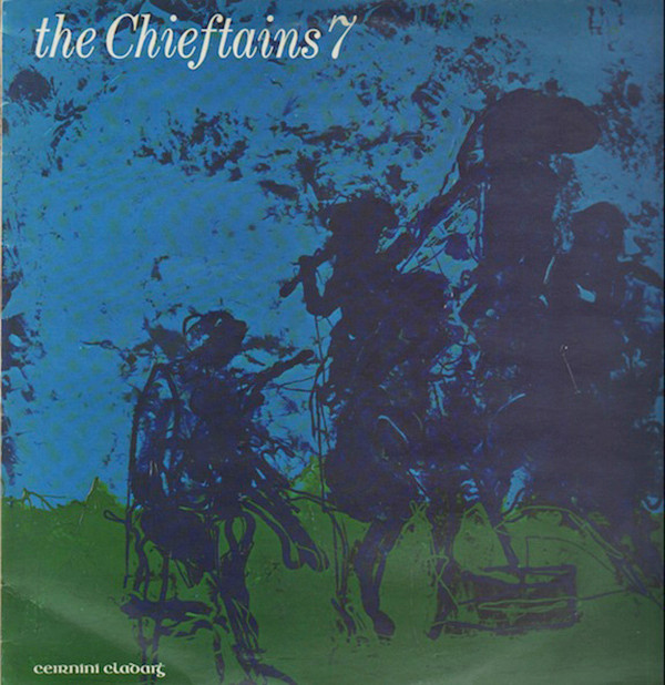 The Chieftains - The Chieftains 7 on Discogs