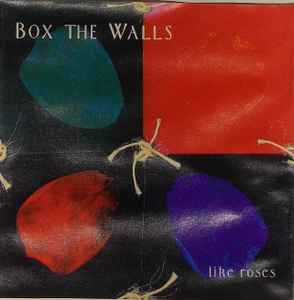 Box The Walls - Like Roses album cover