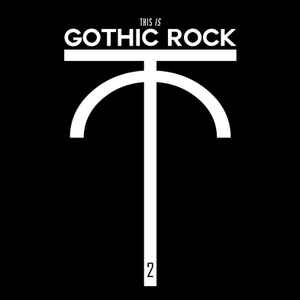 This Is Gothic Rock Vol. II - Various