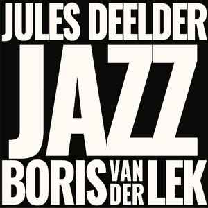 Jules Deelder - Jazz