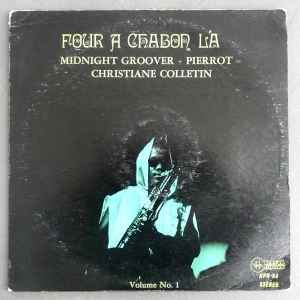 Midnight Groover Pierrot Christiane Colletin Four A Chabon