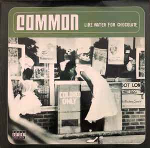 Common – Like Water For Chocolate (2000, Vinyl) - Discogs