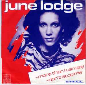 June Lodge – More Than I Can Say / Don't Stop Me (1982, Vinyl