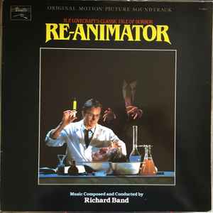 Richard Band – Re-Animator (Original Motion Picture Soundtrack) (1986,  Vinyl) - Discogs