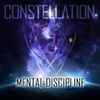 Mental Discipline - Constellation