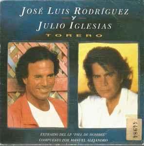 Borradura Derribar título José Luis Rodríguez Y Julio Iglesias – Torero (1992, Vinyl) - Discogs