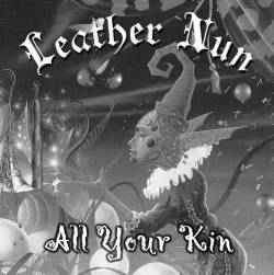 Leather Nun - All Your Kin album cover