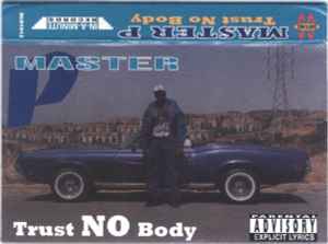 Trust No Body - Master P