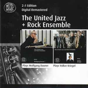 The United Jazz+Rock Ensemble - Plays Wolfgang Dauner / Plays Volker Kriegel