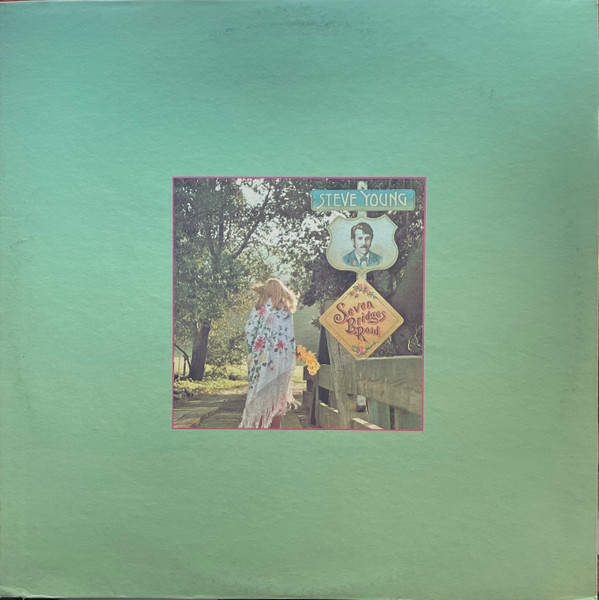Steve Young – Seven Bridges Road (1972, Vinyl) - Discogs