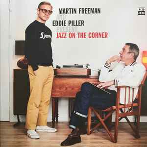Martin Freeman (2) And Eddie Piller - Jazz On The Corner