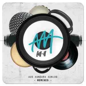 Chill-Ill - Aus Aundara Aunsicht - AAA - Remixes album cover