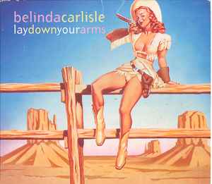 Belinda Carlisle - Lay Down Your Arms album cover