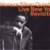 Horace Silver Quintet* - Live New York Revisited