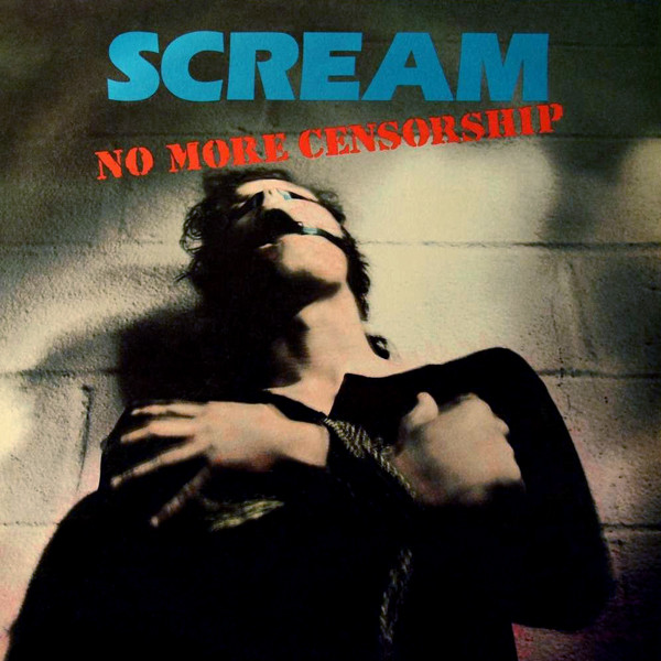 Scream – No More Censorship (1988, Vinyl) - Discogs