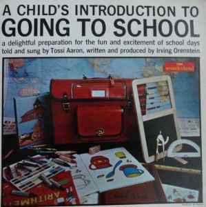 Tossi Aaron - A Child’s Introduction To Going To School