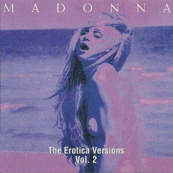 Madonna – The Erotica Versions, Vol. 2 (CD) - Discogs