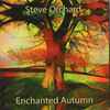Steve Orchard (2) - Enchanted Autumn